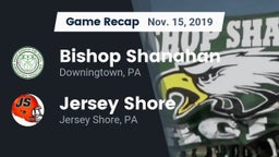 Recap: Bishop Shanahan  vs. Jersey Shore  2019