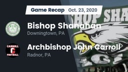 Recap: Bishop Shanahan  vs. Archbishop John Carroll  2020