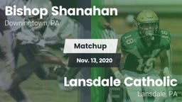 Matchup: Bishop Shanhan vs. Lansdale Catholic  2020