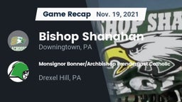 Recap: Bishop Shanahan  vs. Monsignor Bonner/Archbishop Prendergast Catholic 2021
