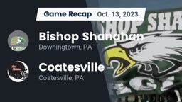 Recap: Bishop Shanahan  vs. Coatesville  2023