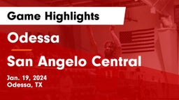 Odessa  vs San Angelo Central  Game Highlights - Jan. 19, 2024