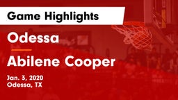 Odessa  vs Abilene Cooper Game Highlights - Jan. 3, 2020