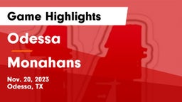 Odessa  vs Monahans  Game Highlights - Nov. 20, 2023