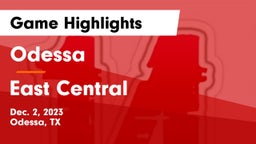 Odessa  vs East Central  Game Highlights - Dec. 2, 2023