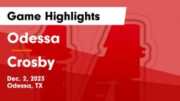 Odessa  vs Crosby  Game Highlights - Dec. 2, 2023