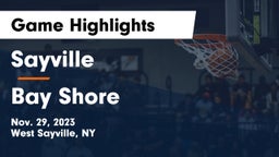 Sayville  vs Bay Shore  Game Highlights - Nov. 29, 2023