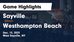 Sayville  vs Westhampton Beach  Game Highlights - Dec. 12, 2023