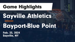 Sayville Athletics vs Bayport-Blue Point  Game Highlights - Feb. 23, 2024