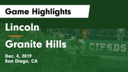 Lincoln  vs Granite Hills Game Highlights - Dec. 4, 2019
