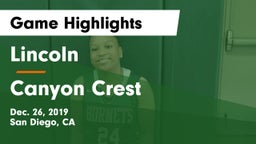 Lincoln  vs Canyon Crest  Game Highlights - Dec. 26, 2019