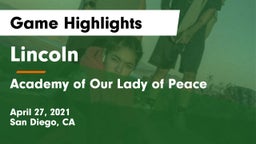 Lincoln  vs Academy of Our Lady of Peace Game Highlights - April 27, 2021