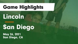 Lincoln  vs San Diego Game Highlights - May 26, 2021