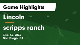Lincoln  vs scripps ranch   Game Highlights - Jan. 13, 2023