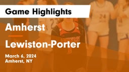 Amherst  vs Lewiston-Porter  Game Highlights - March 6, 2024