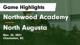 Northwood Academy  vs North Augusta  Game Highlights - Nov. 26, 2021