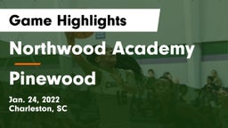 Northwood Academy  vs Pinewood  Game Highlights - Jan. 24, 2022
