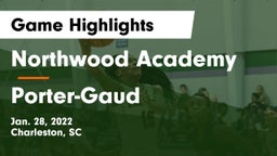 Northwood Academy  vs Porter-Gaud  Game Highlights - Jan. 28, 2022
