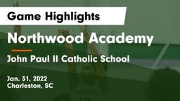 Northwood Academy  vs John Paul II Catholic School Game Highlights - Jan. 31, 2022