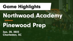 Northwood Academy  vs Pinewood Prep  Game Highlights - Jan. 20, 2023