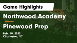 Northwood Academy  vs Pinewood Prep  Game Highlights - Feb. 10, 2023