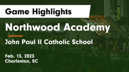 Northwood Academy  vs John Paul II Catholic School Game Highlights - Feb. 13, 2023