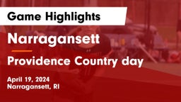 Narragansett  vs Providence Country day Game Highlights - April 19, 2024
