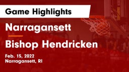 Narragansett  vs Bishop Hendricken  Game Highlights - Feb. 15, 2022