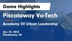 Piscataway Vo-Tech  vs Academy Of Urban Leadership Game Highlights - Jan. 29, 2018