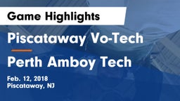 Piscataway Vo-Tech  vs Perth Amboy Tech Game Highlights - Feb. 12, 2018