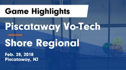 Piscataway Vo-Tech  vs Shore Regional Game Highlights - Feb. 28, 2018