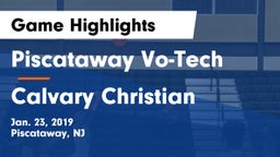 Piscataway Vo-Tech  vs Calvary Christian Game Highlights - Jan. 23, 2019