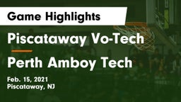 Piscataway Vo-Tech  vs Perth Amboy Tech Game Highlights - Feb. 15, 2021
