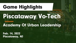 Piscataway Vo-Tech  vs Academy Of Urban Leadership Game Highlights - Feb. 14, 2022