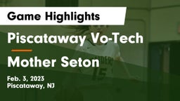 Piscataway Vo-Tech  vs Mother Seton Game Highlights - Feb. 3, 2023
