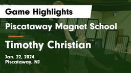 Piscataway Magnet School vs Timothy Christian Game Highlights - Jan. 22, 2024