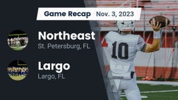 Recap: Northeast  vs. Largo  2023