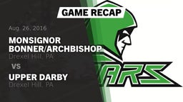 Recap: Monsignor Bonner/Archbishop Prendergast Catholic vs. Upper Darby  2016