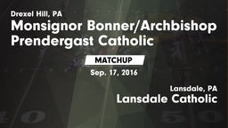 Matchup: Monsignor vs. Lansdale Catholic  2016