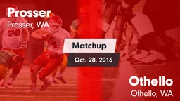 Matchup: Prosser  vs. Othello  2016