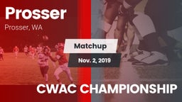 Matchup: Prosser  vs. CWAC CHAMPIONSHIP 2019