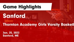 Sanford  vs Thornton Academy Girls Varsity Basketball Game Highlights - Jan. 25, 2022