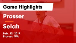 Prosser  vs Selah  Game Highlights - Feb. 13, 2019