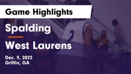 Spalding  vs West Laurens  Game Highlights - Dec. 9, 2022