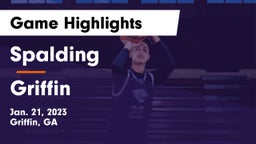 Spalding  vs Griffin  Game Highlights - Jan. 21, 2023