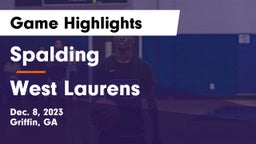 Spalding  vs West Laurens  Game Highlights - Dec. 8, 2023