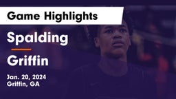 Spalding  vs Griffin  Game Highlights - Jan. 20, 2024