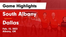 South Albany  vs Dallas  Game Highlights - Feb. 15, 2022