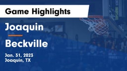 Joaquin  vs Beckville  Game Highlights - Jan. 31, 2023