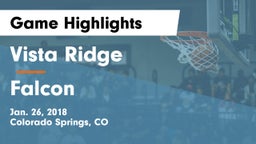 Vista Ridge  vs Falcon   Game Highlights - Jan. 26, 2018